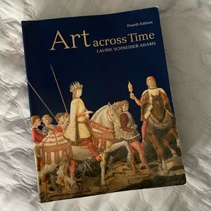 Art Across Time Fourth Edition - Laurie Schneider Adams